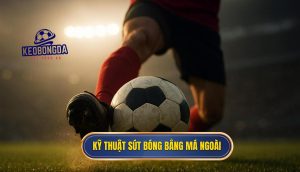 thumb - Kỹ thuật sút bóng bằng má ngoài