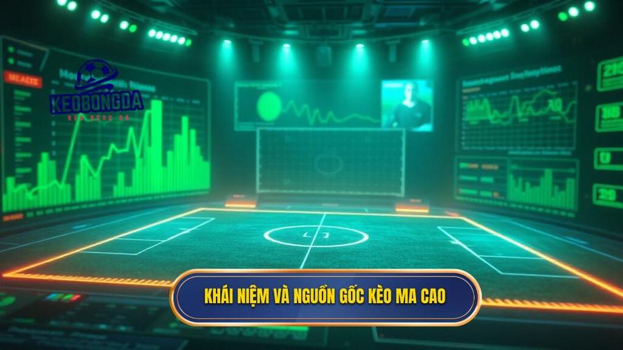 Tỷ lệ kèo ma cao là gì? Nguồn gốc và sức hút