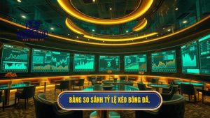 So sánh tỷ lệ kèo các nhà cái uy tín: Bí quyết soi kèo thắng lớn
