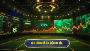 Kèo Bóng Đá Ăn Tiền